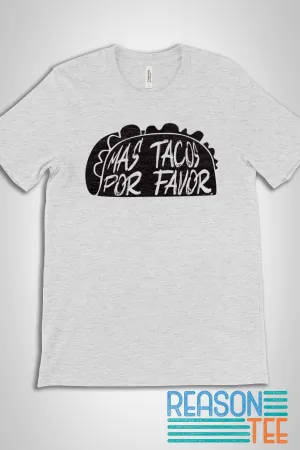 Mas Tacos Por Favor Font T-shirt