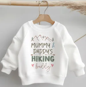 Mummy & Daddy's Hiking Buddy Toddler & Kids Sweatshirt