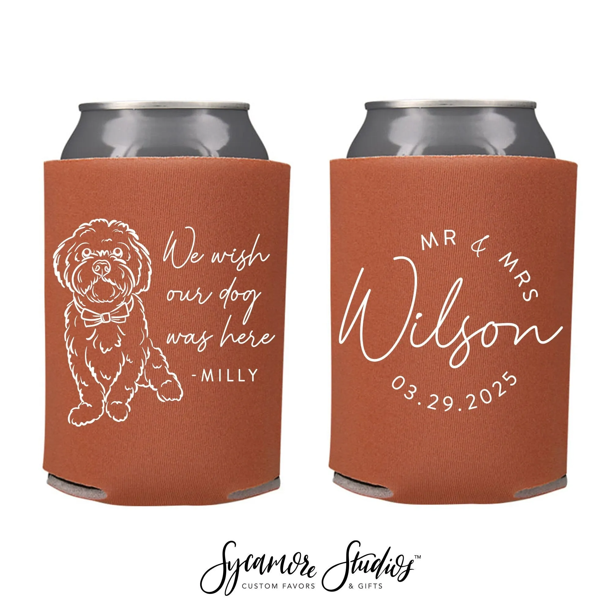 We Wish Our Dog Was Here - Wedding Can Cooler #223R